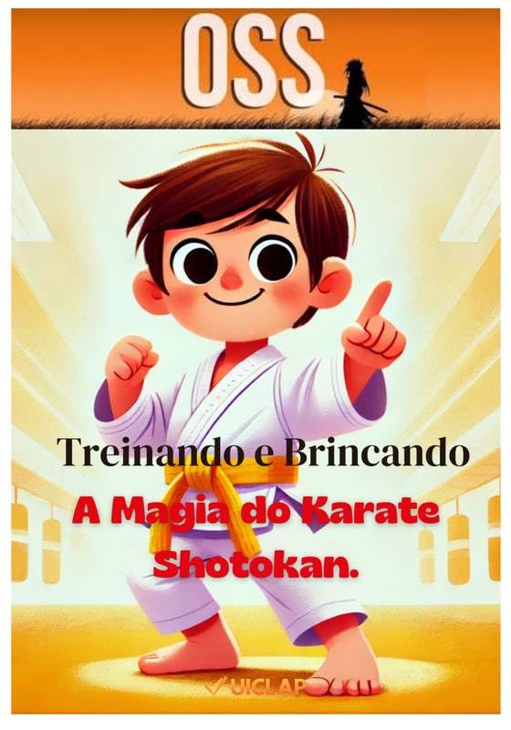 Treinando e Brincando Karatê Shotokan: A Magia do Karatê Shotokan baixar o livro de graça