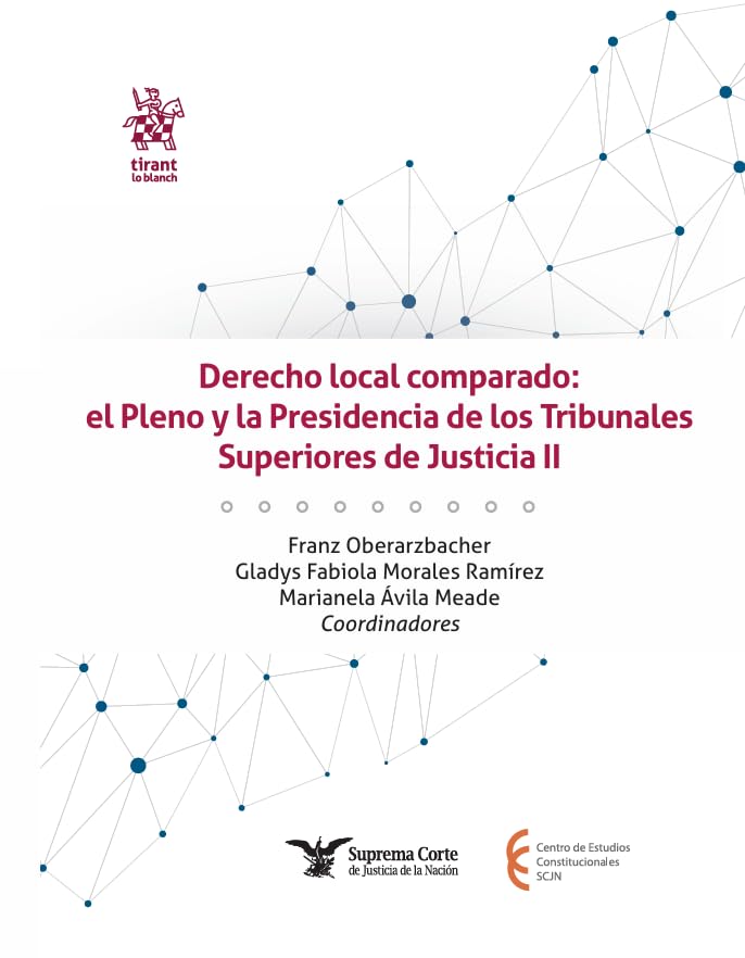 Derecho local comparado: el Pleno y la Presidencia de los Tribunales Superiores de Justicia II baixar o livro de graça