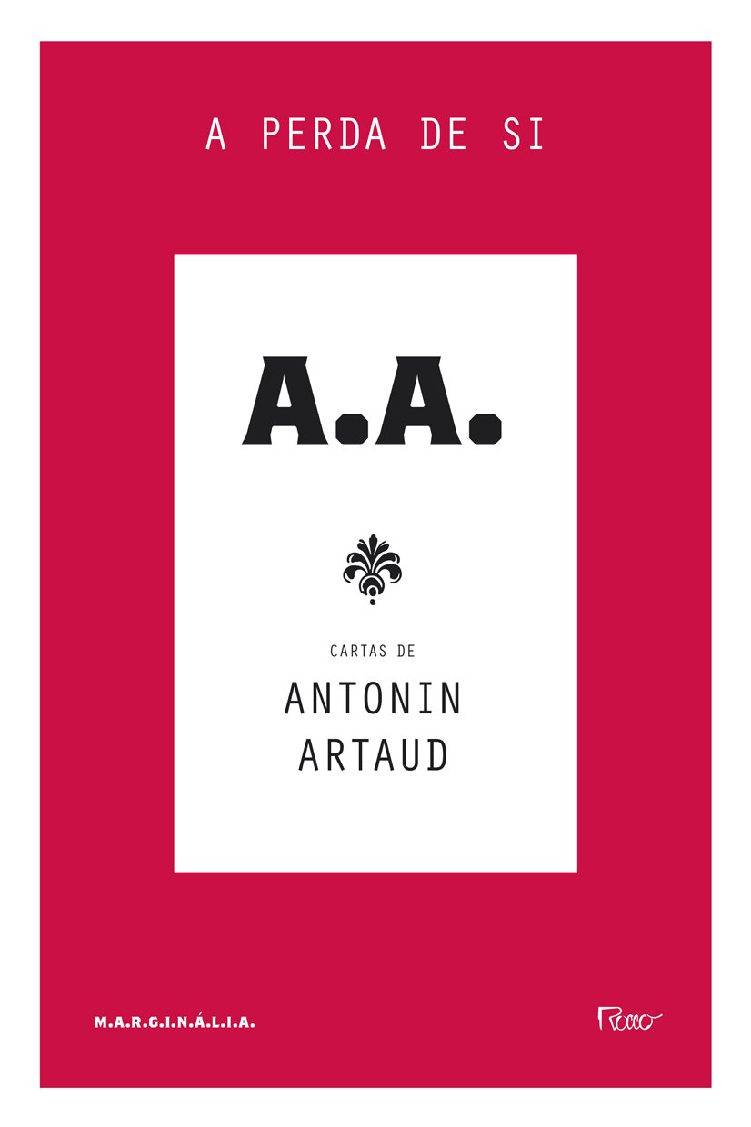 A perda de si: Cartas de Antonin Artaud