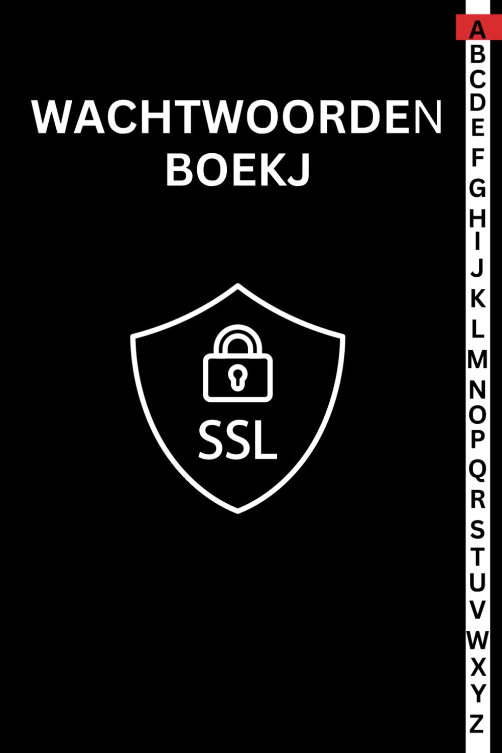 Wachtwoordenboekje: Alfabetisch wachtwoordboek, logboekorganizer om al uw websites, gebruikersnaam en wachtwoord te bewaren (Dutch Edition) baixar o livro de graça