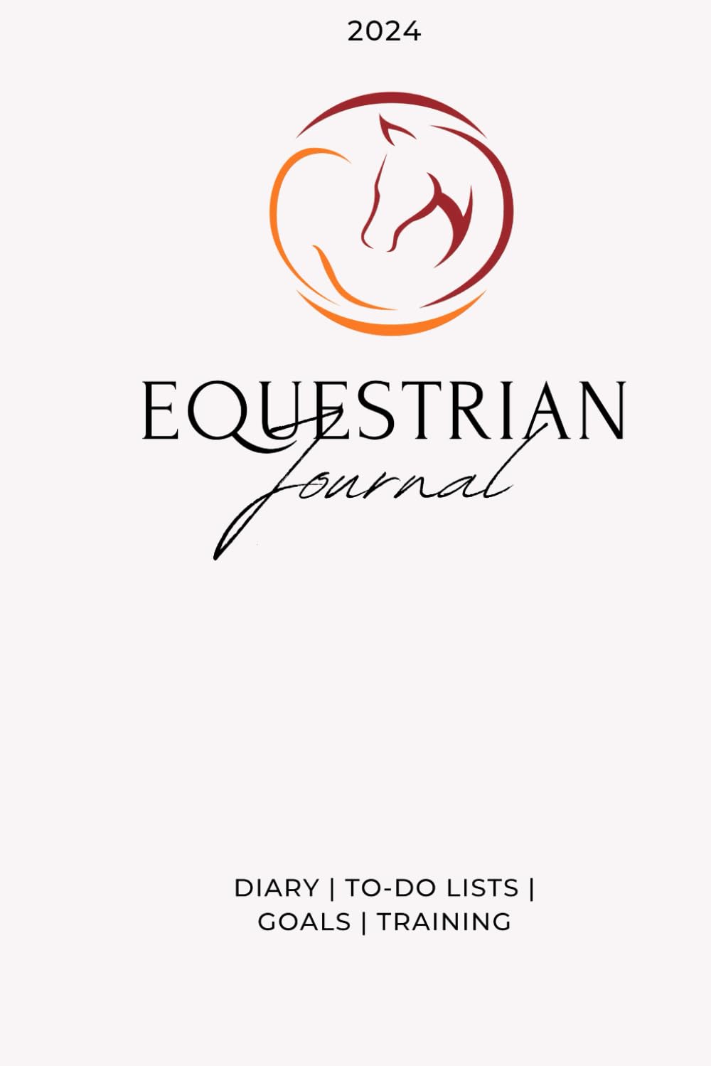 Equestrian Journal: Diary, To Do Lists, Goals, Training baixar livro de graça