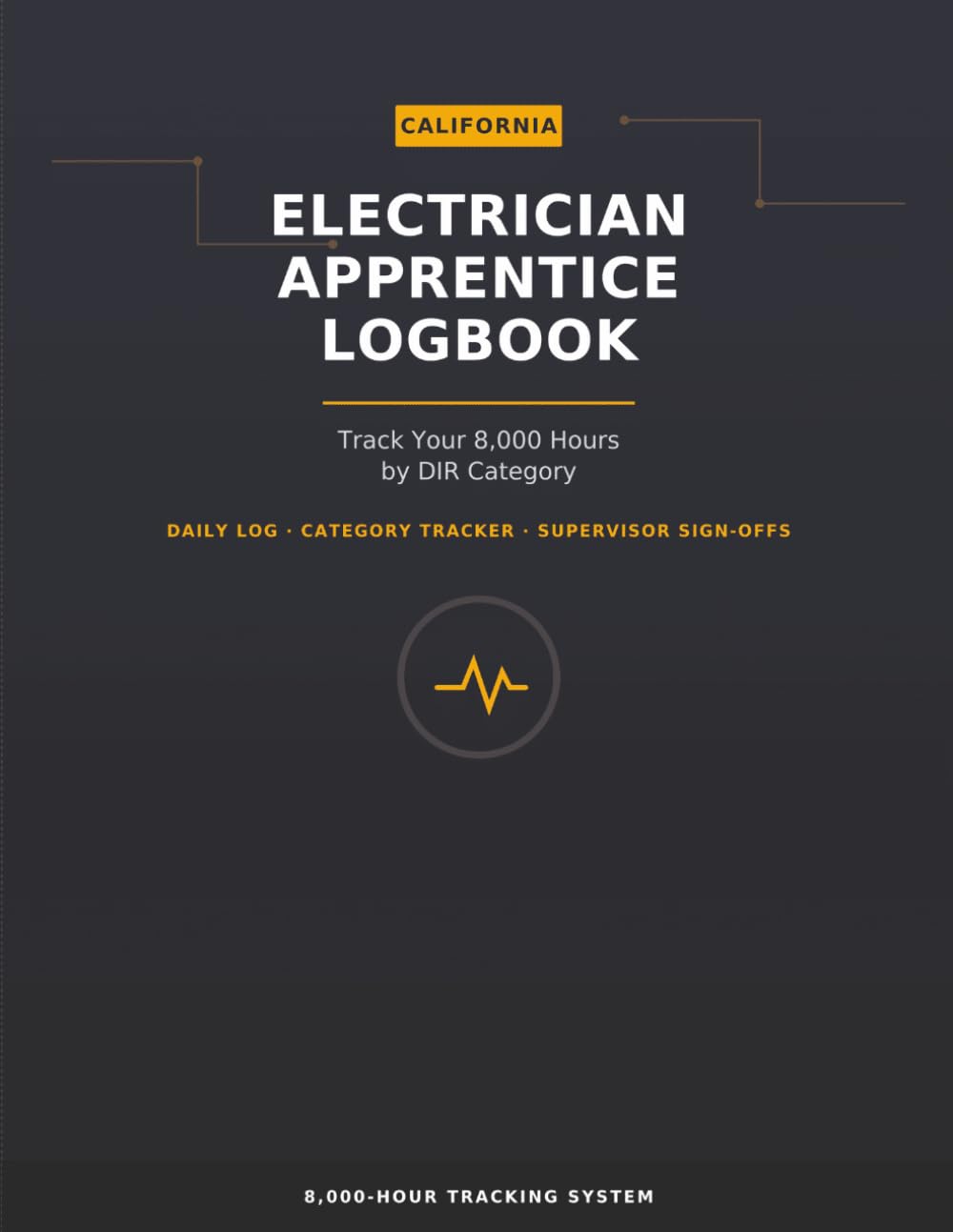 capítulo por capítulo baixar California Electrician Apprentice Logbook: Track Your 8,000 Hours by DIR Category — Daily Work Log, Supervisor Sign-Offs & DAS-7050 Prep for Electrical Trainees
