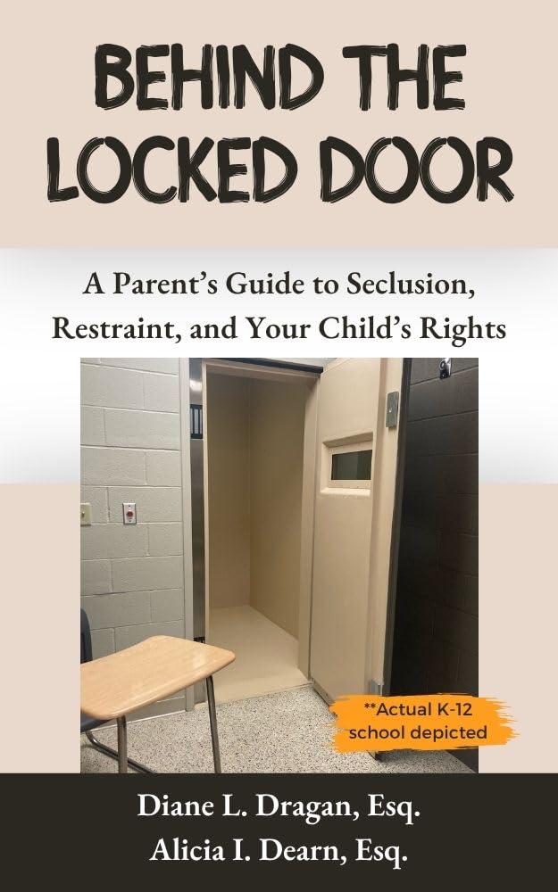 Behind the Locked Door: A Parent's Guide to Seclusion, Restraint, and Your Child's Rights (English Edition) baixar livro de graça