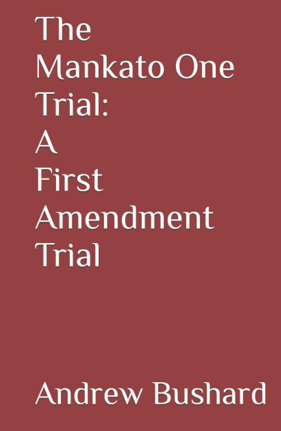 ler totalmente The Mankato One Trial: A First Amendment Trial