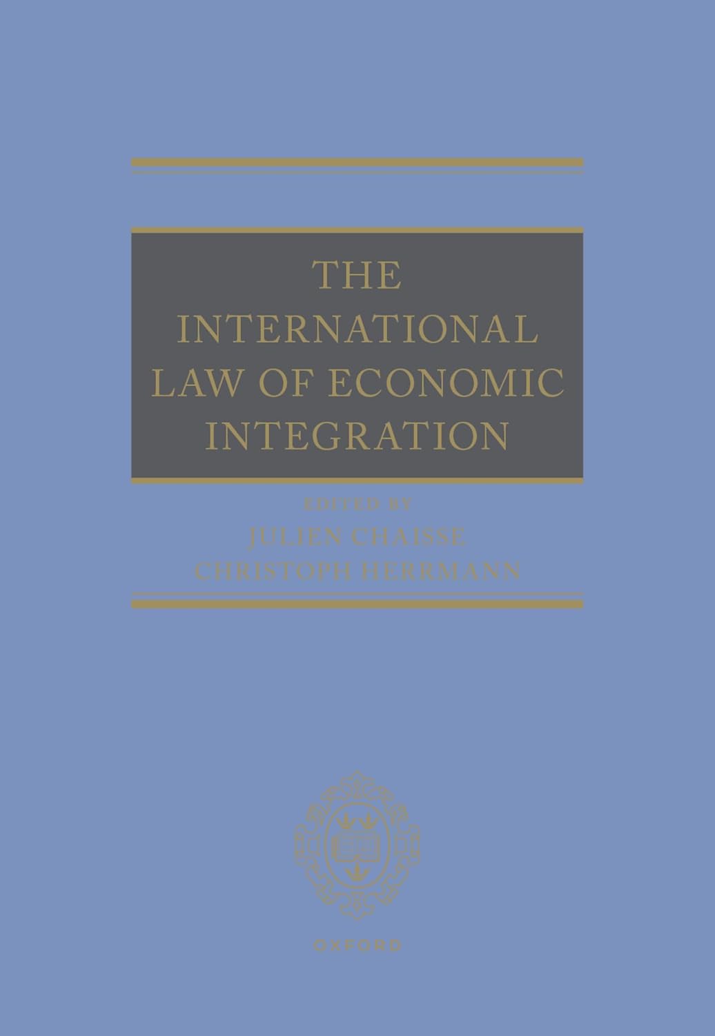 The International Law of Economic Integration (English Edition)