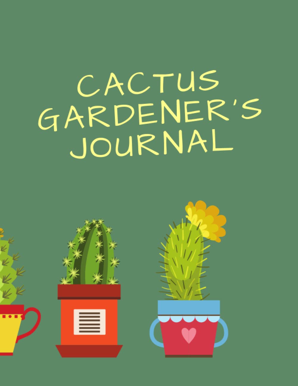 ler totalmente Cactus Gardener's journal: Cactus Planting Logbook. Gardening & Care sheet Cactus species inventory. where I purchased Quantity Buy More garden supplies