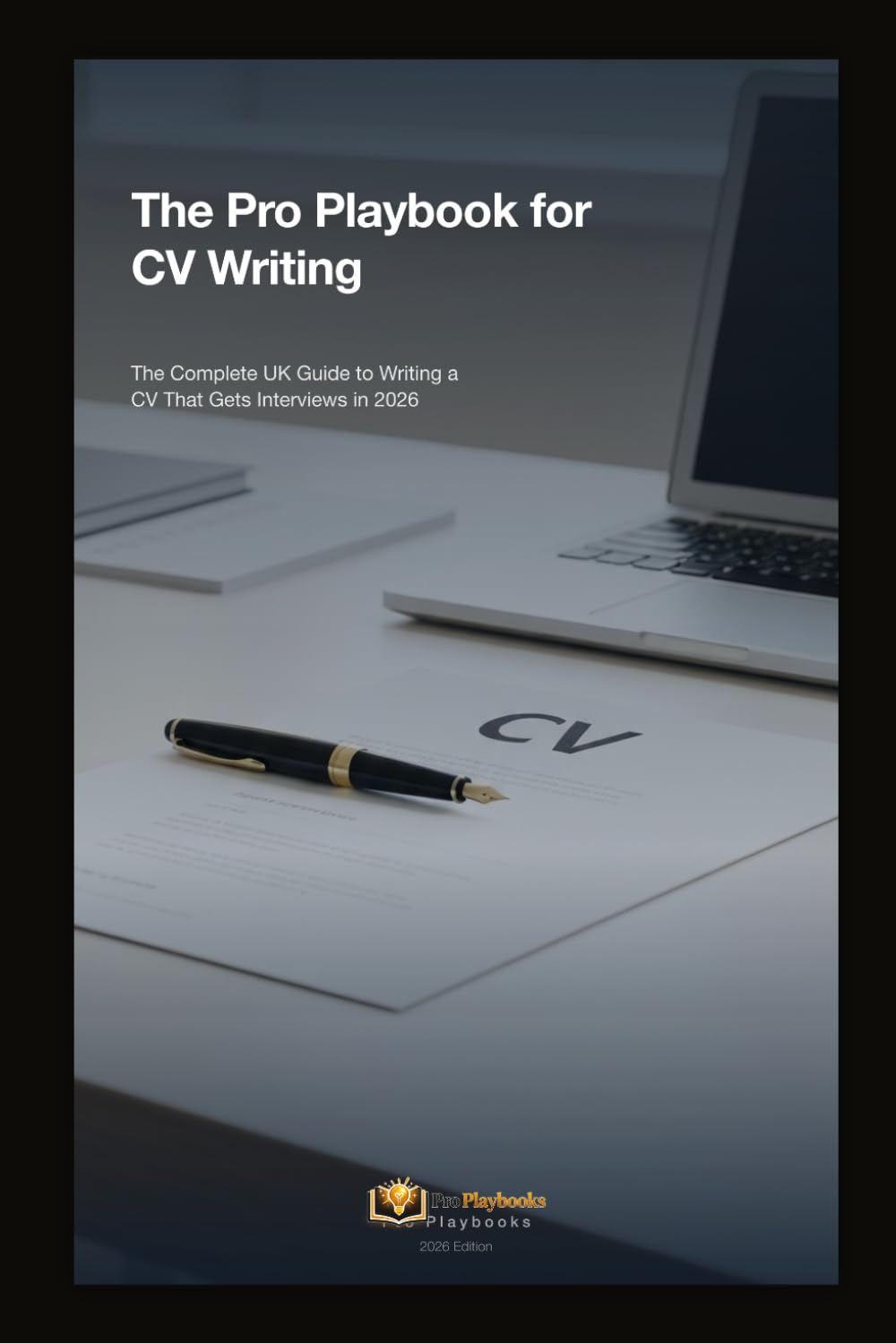 The Pro Playbook for CV Writing: How to Write a Standout UK CV, Get Past ATS Filters, and Land More Interviews in 2026 baixar o livro de graça
