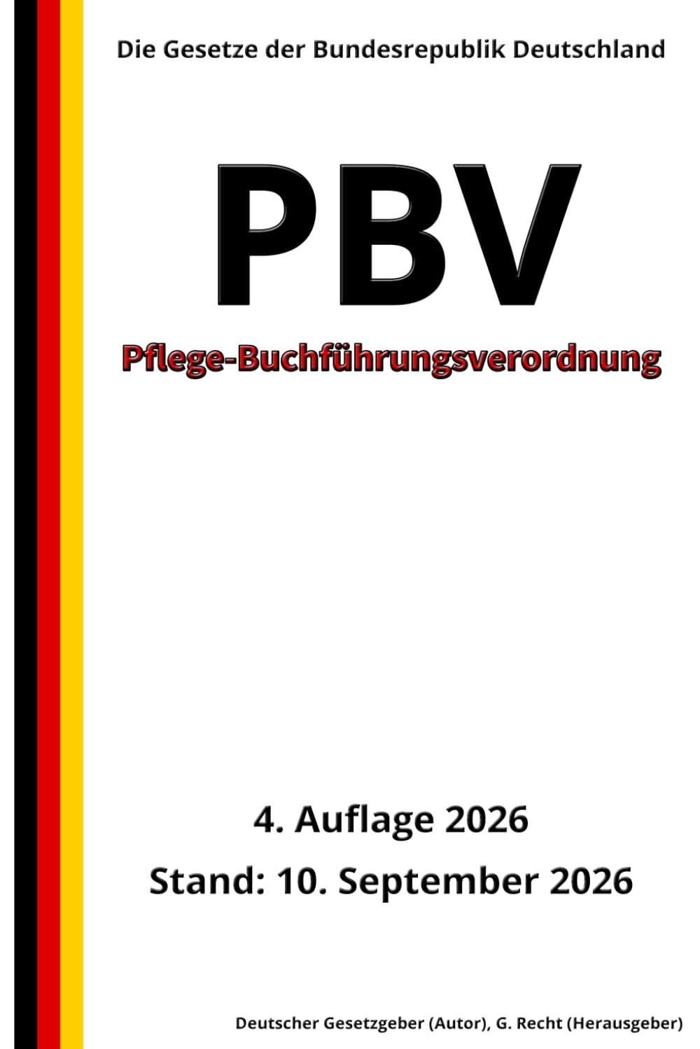 Pflege-Buchführungsverordnung - PBV, 4. Auflage 2026: Die Gesetze der Bundesrepublik Deutschland (German Edition) baixar livro de graça
