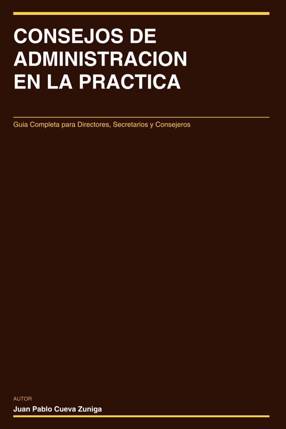 CONSEJOS DE ADMINISTRACION EN LA PRACTICA: Guia Completa para Directores, Secretarios y Consejeros (Spanish Edition) baixar o livro de graça