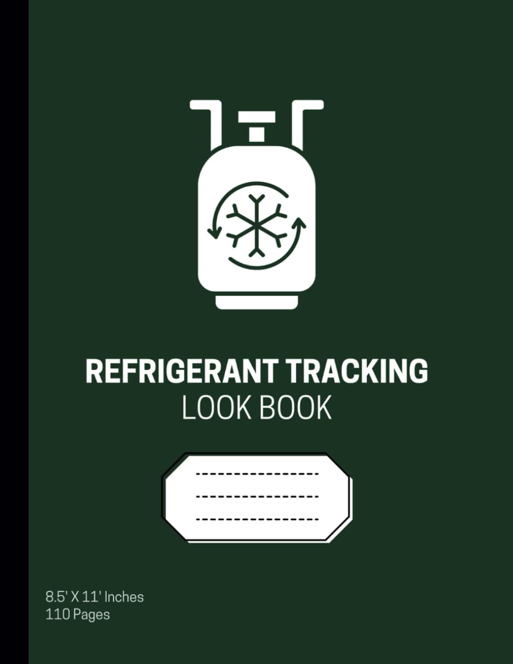 Refrigerant Tracking Log Book: HVAC Technician's Tracker | Record and Manage Refrigerant Usage for Compliance and Efficiency | 8.5" x 11" Inches, 110 pages baixar o livro de graça