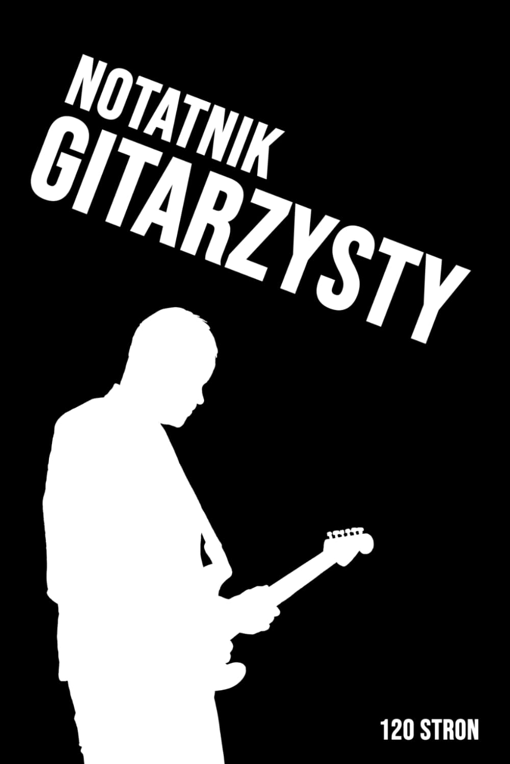 ler totalmente Notatnik Gitarzysty | 120 stron | Notes do tabulatur | chwytów gitarowych: Zeszyt do zapisywania tabulatur oraz chwytów gitarowych | Miękka oprawa (Polish Edition)