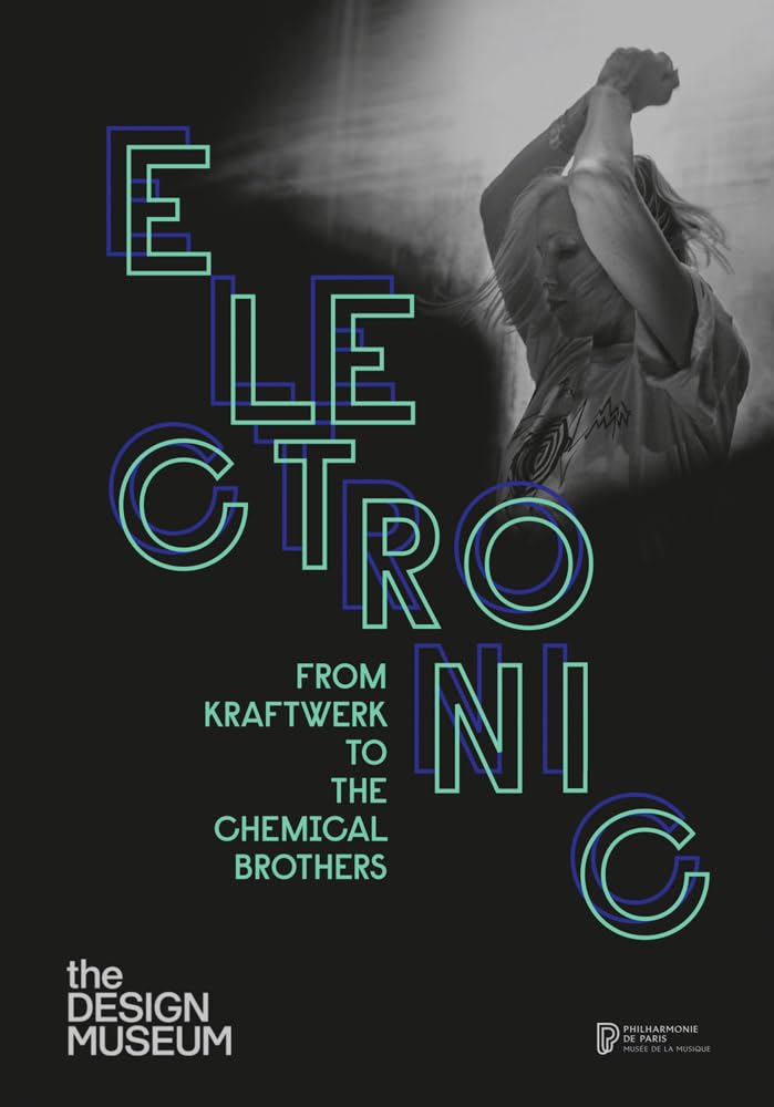 ler totalmente Electronic: From Kraftwerk to the Chemical Brothers