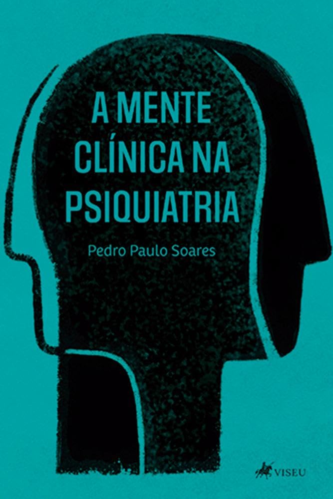 A mente clínica na psiquiatria