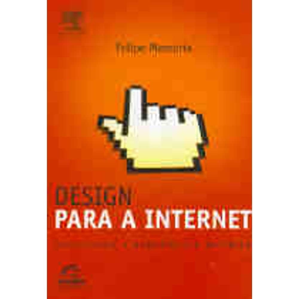 Design para a internet: Projetando a experiência perfeita