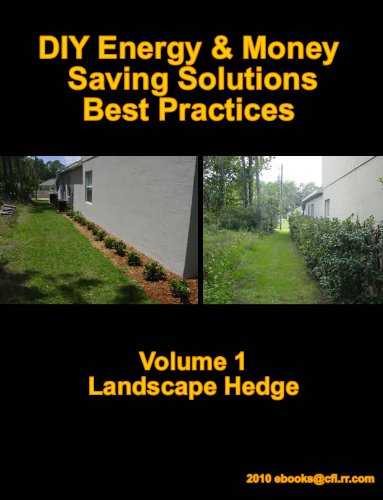 ler totalmente DIY Energy & Money Saving Solutions – Best Practices Volume 1 Landscape Hedge (Simple DIY Money Saving Green Solutions) (English Edition)