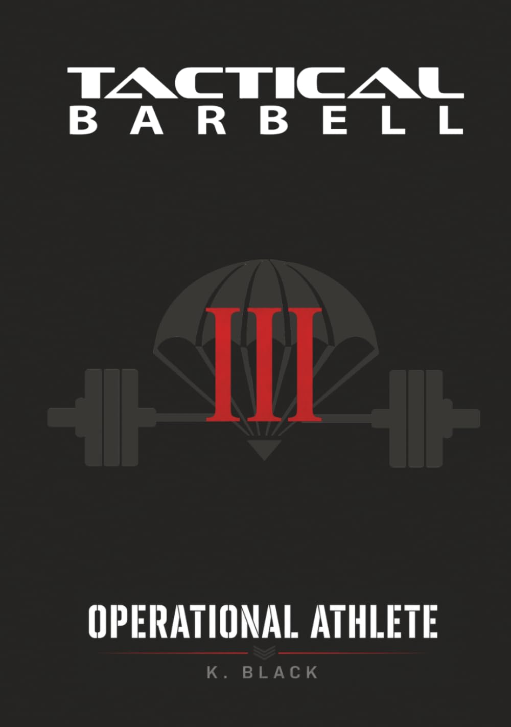 Tactical Barbell III: Operational Athlete baixar livro de graça