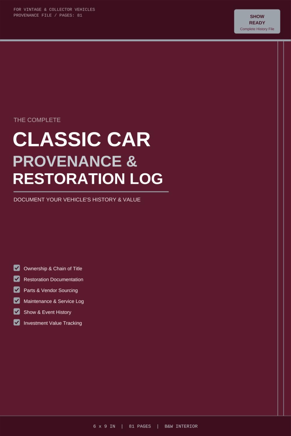 capítulo por capítulo baixar Classic Car Provenance & Restoration Log: Document Ownership History, Restoration Work, Parts Sourcing, Maintenance, Show History, and Investment Value for Vintage and Collector Vehicles