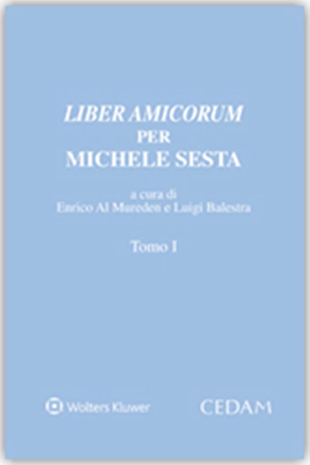 Liber amicorum per Michele Sesta (Italian Edition)
