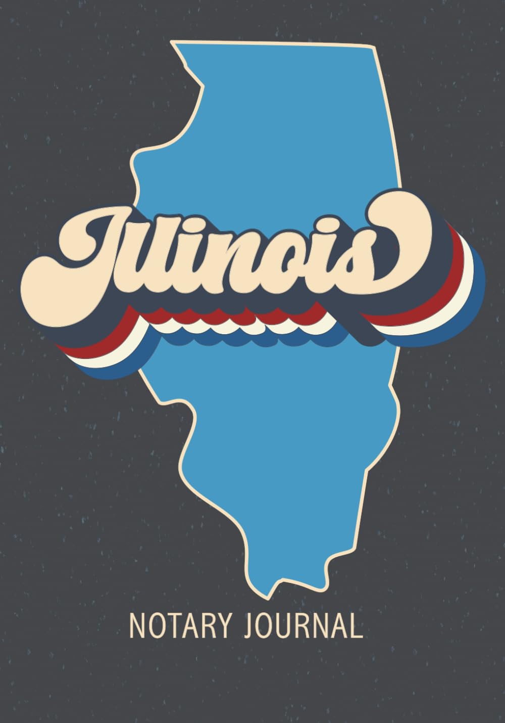 Illinois Notary Journal: Patriotic Notary Log Book to Record Public Notarizations Performed in the State of Illinois (IL) baixar livro de graça