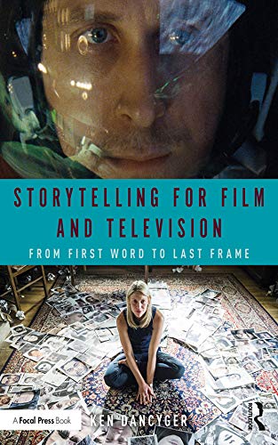 ler totalmente Storytelling for Film and Television: From First Word to Last Frame (English Edition)