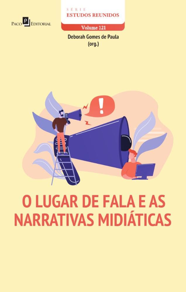 ler totalmente O Lugar de Fala e as Narrativas Midiáticas (Volume 121)
