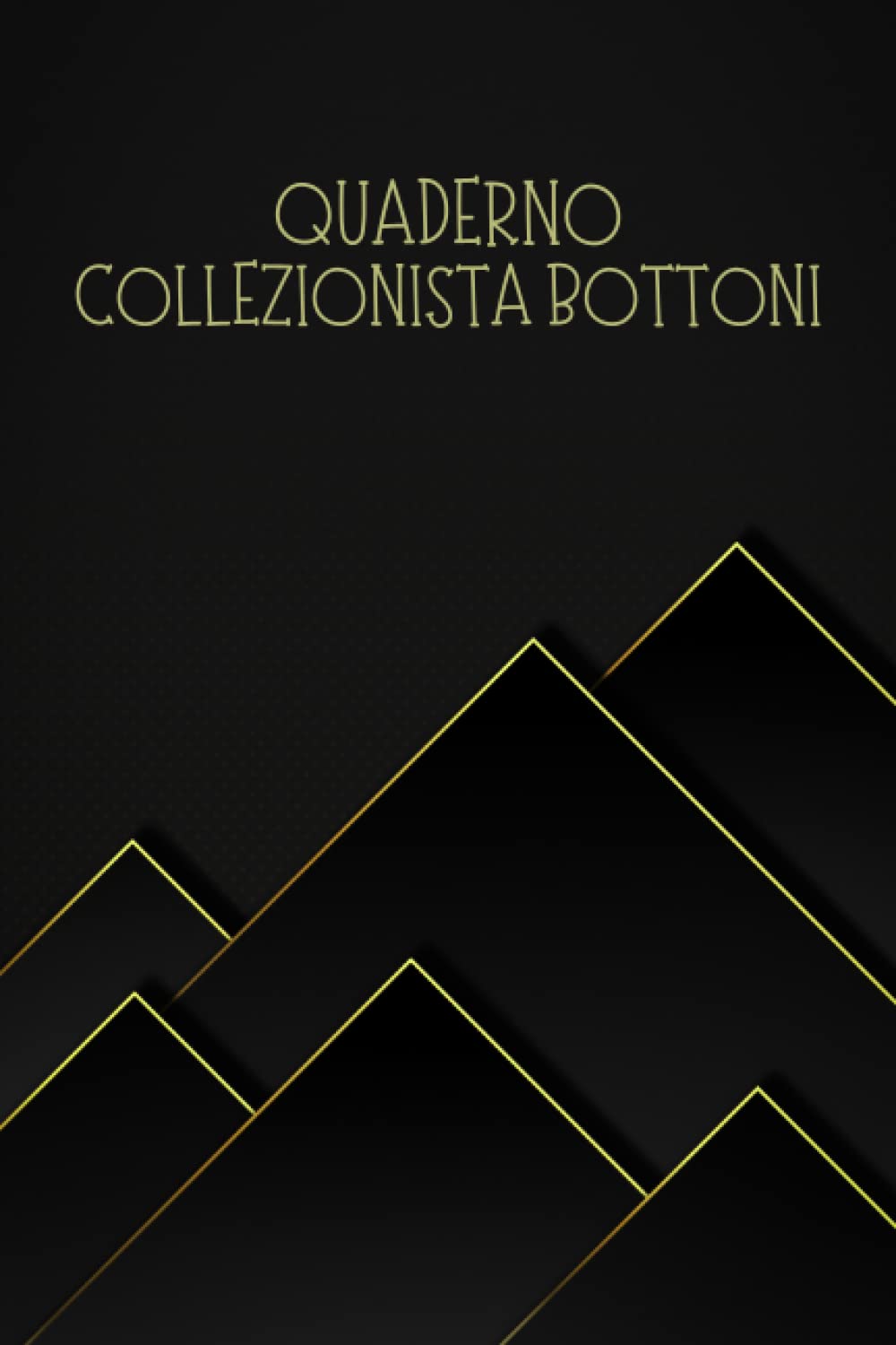 Quaderno Collezionista Bottoni: Registra e tieni traccia dell'elenco dell'inventario della tua collezione di bottoni vintage | Diario di bordo per... rari, moderni e unici (Italian Edition) baixar o livro de graça