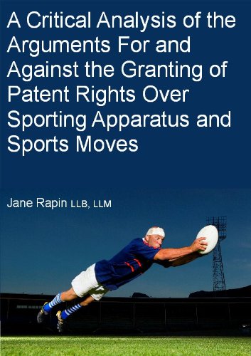 ler totalmente A Critical Analysis of the Arguments For and Against The Granting of Patent Rights Over Sporting Apparatus and Sports Moves. (English Edition)