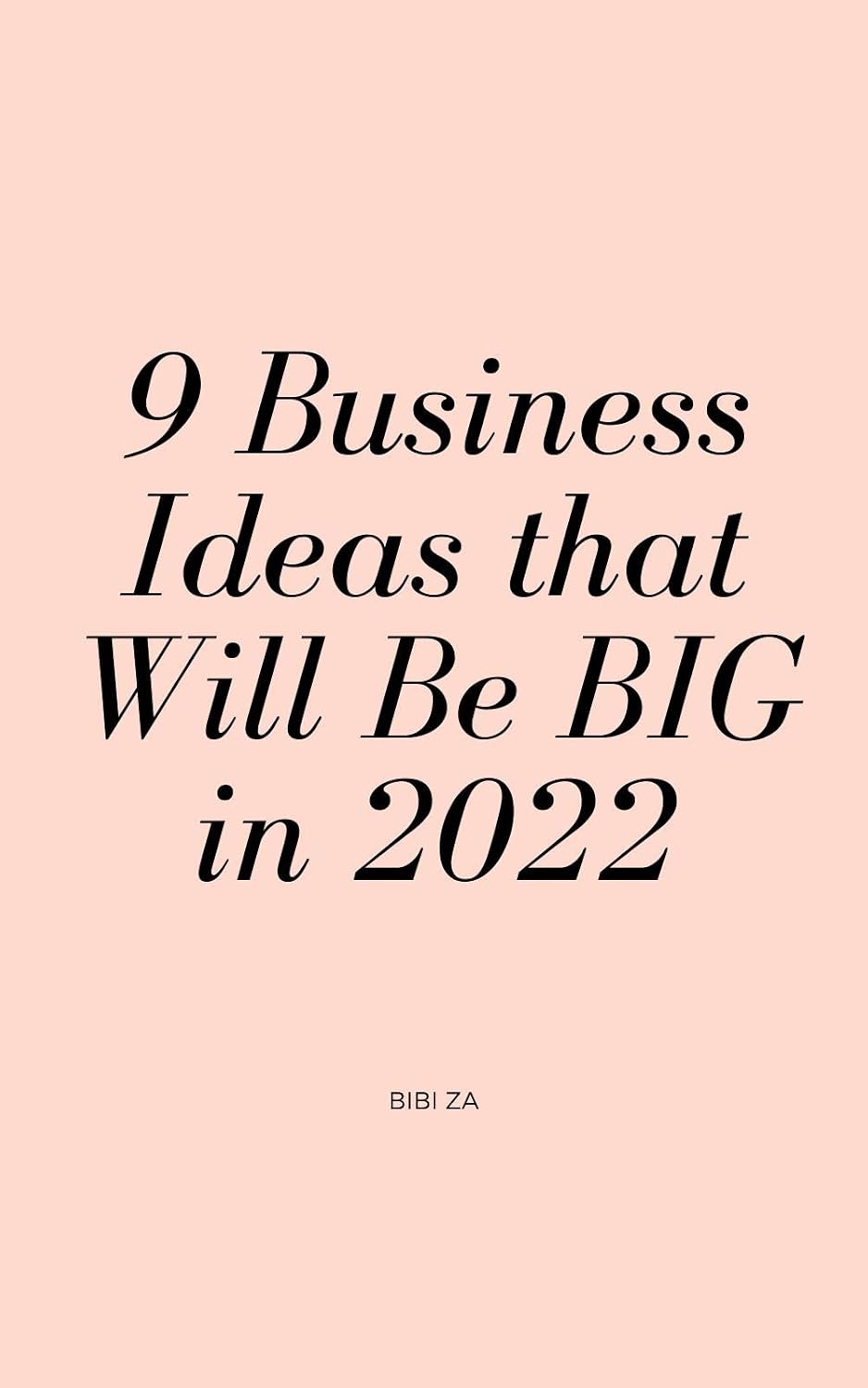 9 Business Ideas that Will Be BIG in 2022 (English Edition) baixar o livro de graça