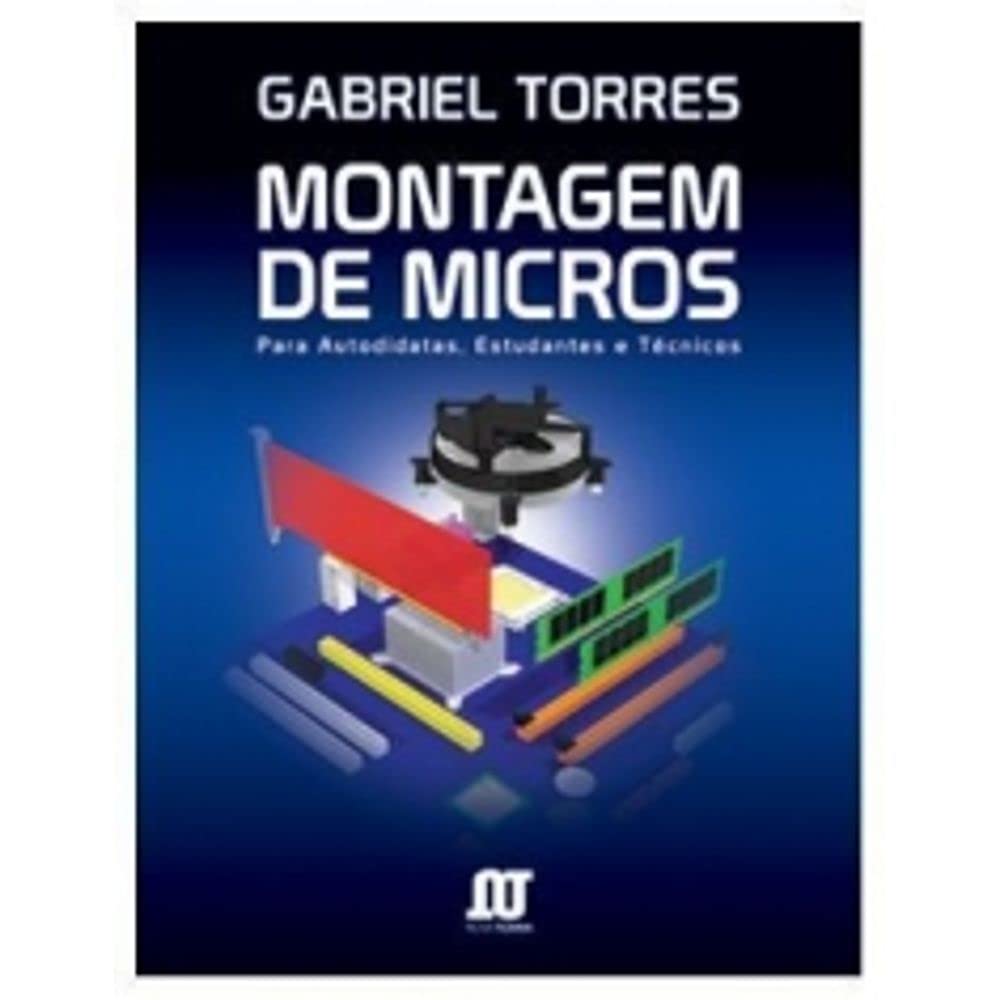Montagem De Micros - Para Autoditadas, Estudantes E Tecnicos baixar o livro de graça