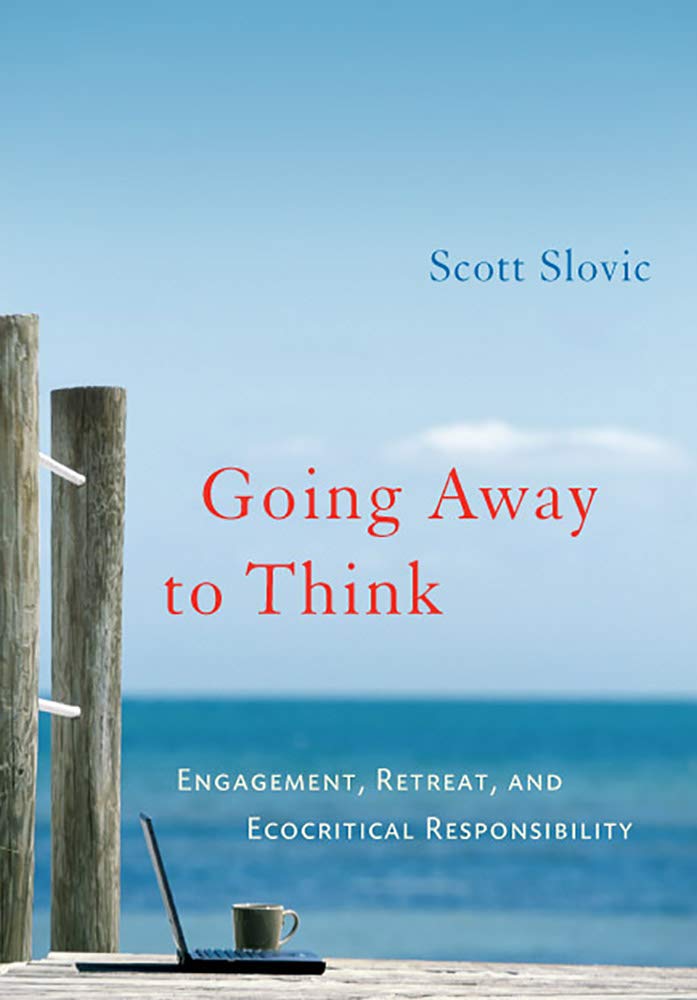 Going Away to Think: Engagement, Retreat, and Ecocritical Responsibility baixar o livro de graça