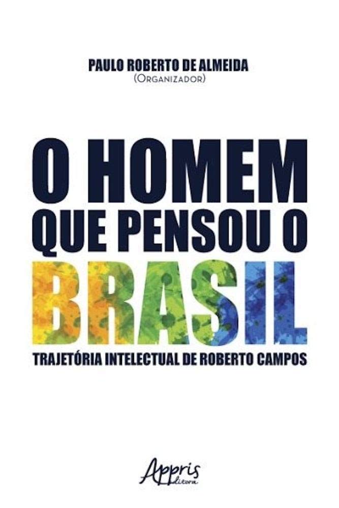 capítulo por capítulo baixar O homem que pensou o brasil: trajetória intelectual de roberto campos