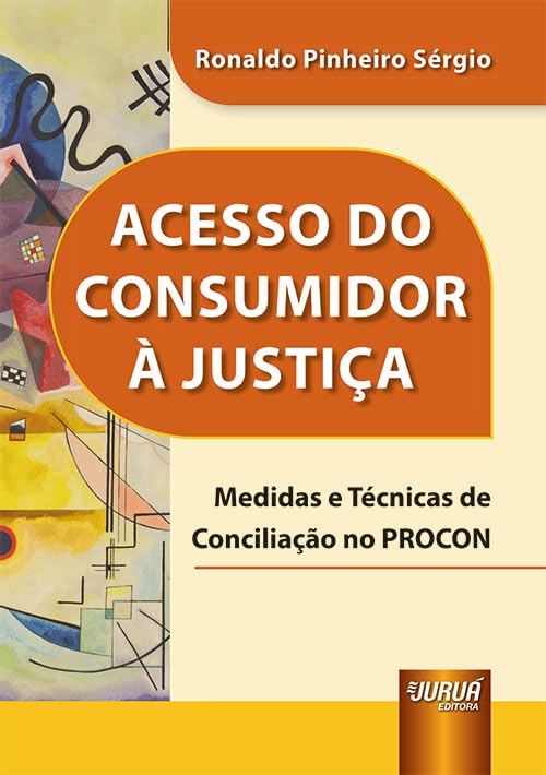 capítulo por capítulo baixar Acesso do Consumidor à Justiça - Medidas e Técnicas de Conciliação no PROCON