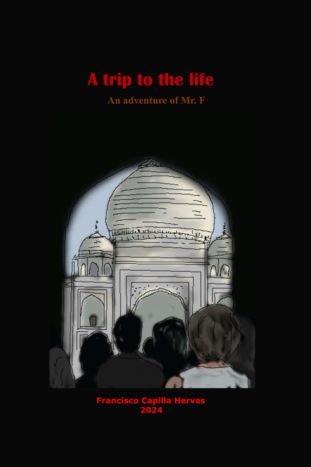 A trip to the life: An adventure of Mr. F baixar o livro de graça