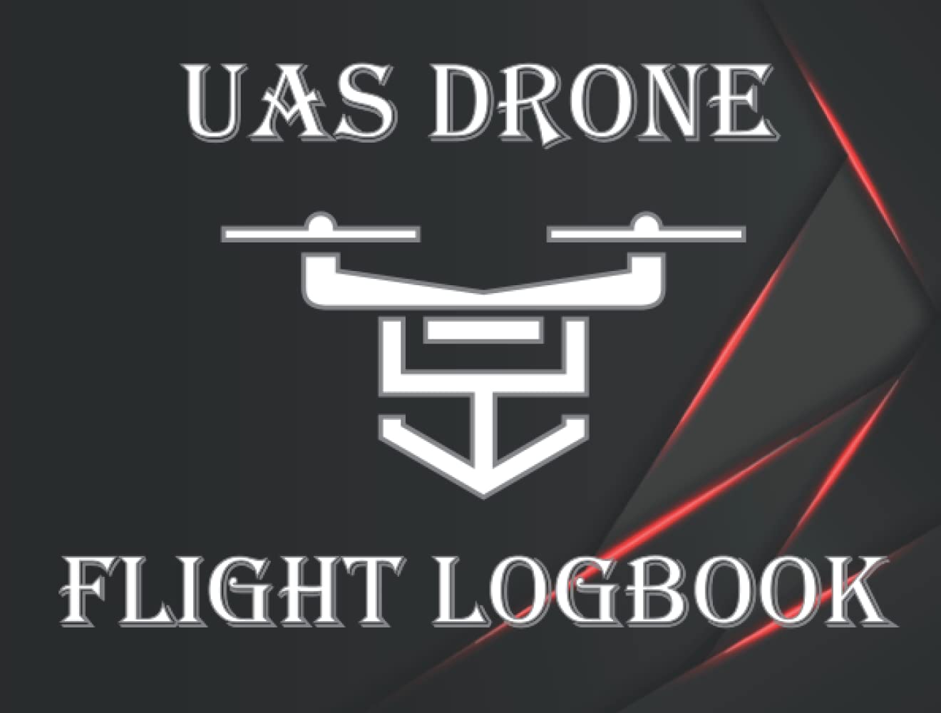 ler totalmente UAS Drone Flight Logbook: Drone Flight & Maintenance Logbook with Pre-flight and Post-flight Checklists