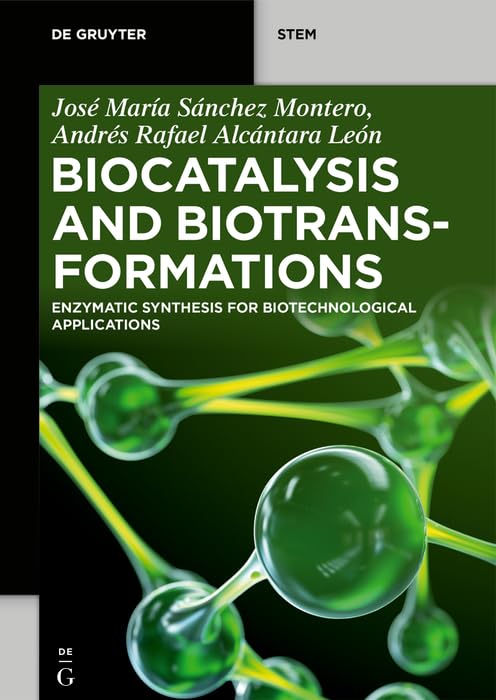 ler totalmente Biocatalysis and Biotransformations: Enzymatic Synthesis for Biotechnological Applications (De Gruyter STEM) (English Edition)
