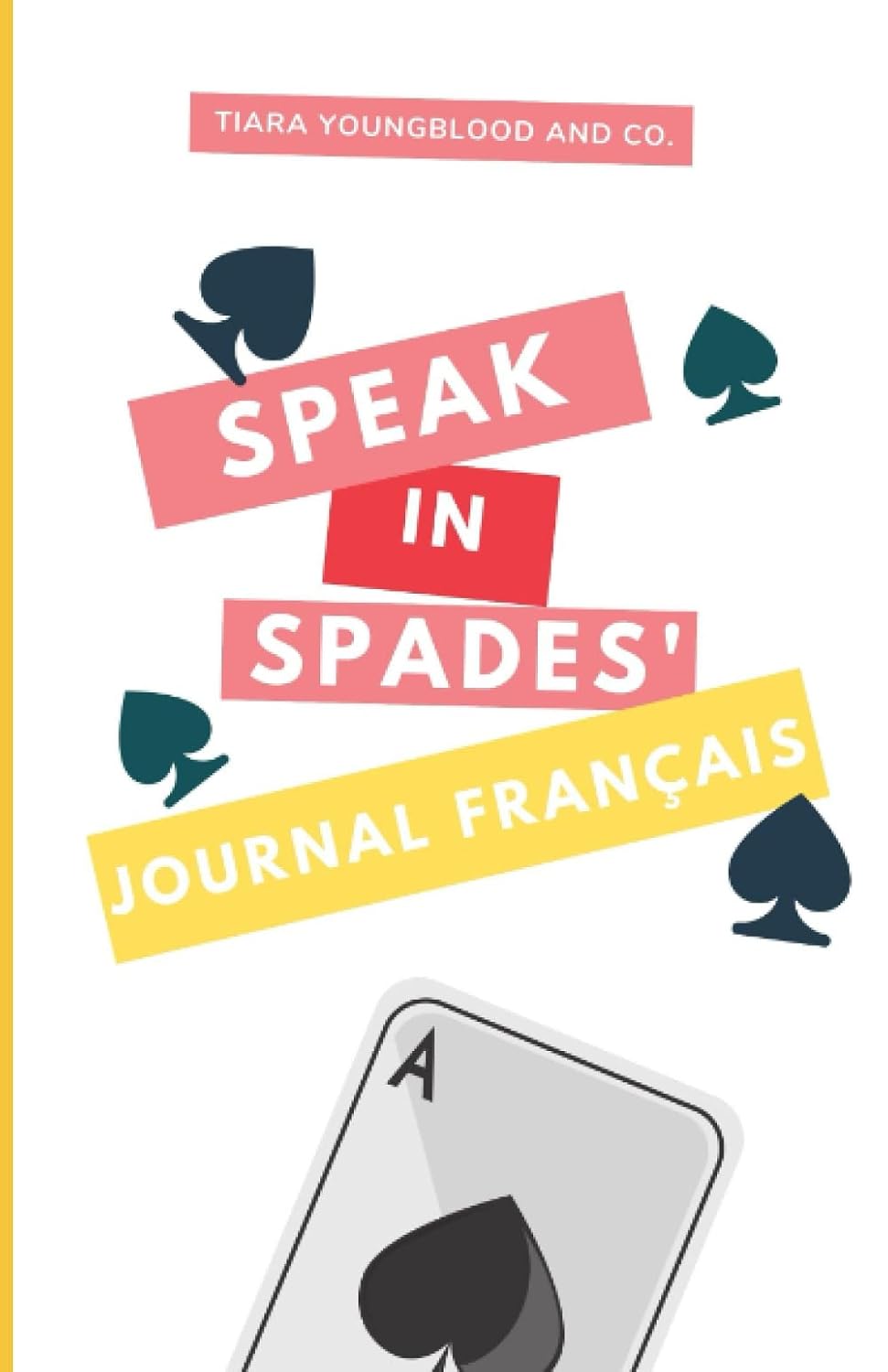 ler totalmente Speak in Spades' Journal Français (Portuguese Edition)