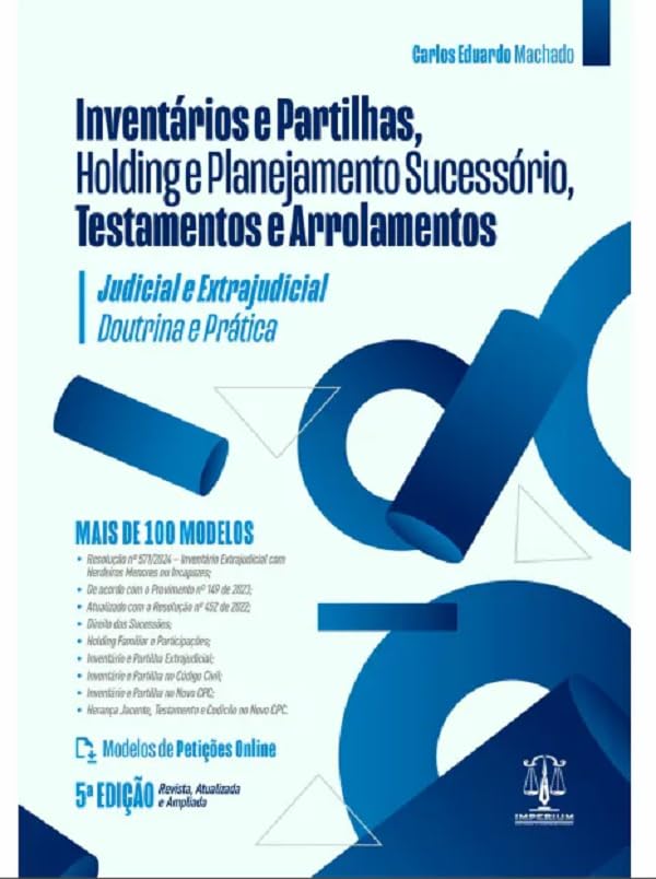 Inventários e Partilhas, Holding e Planejamento Sucessório, Testamentos e Arrolamentos 5Ed.2025 baixar livro de graça