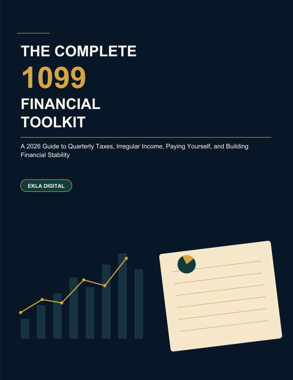 capítulo por capítulo baixar The Complete 1099 Financial Toolkit: A 2026 Guide to Quarterly Taxes, Irregular Income, Paying Yourself, and Building Financial Stability