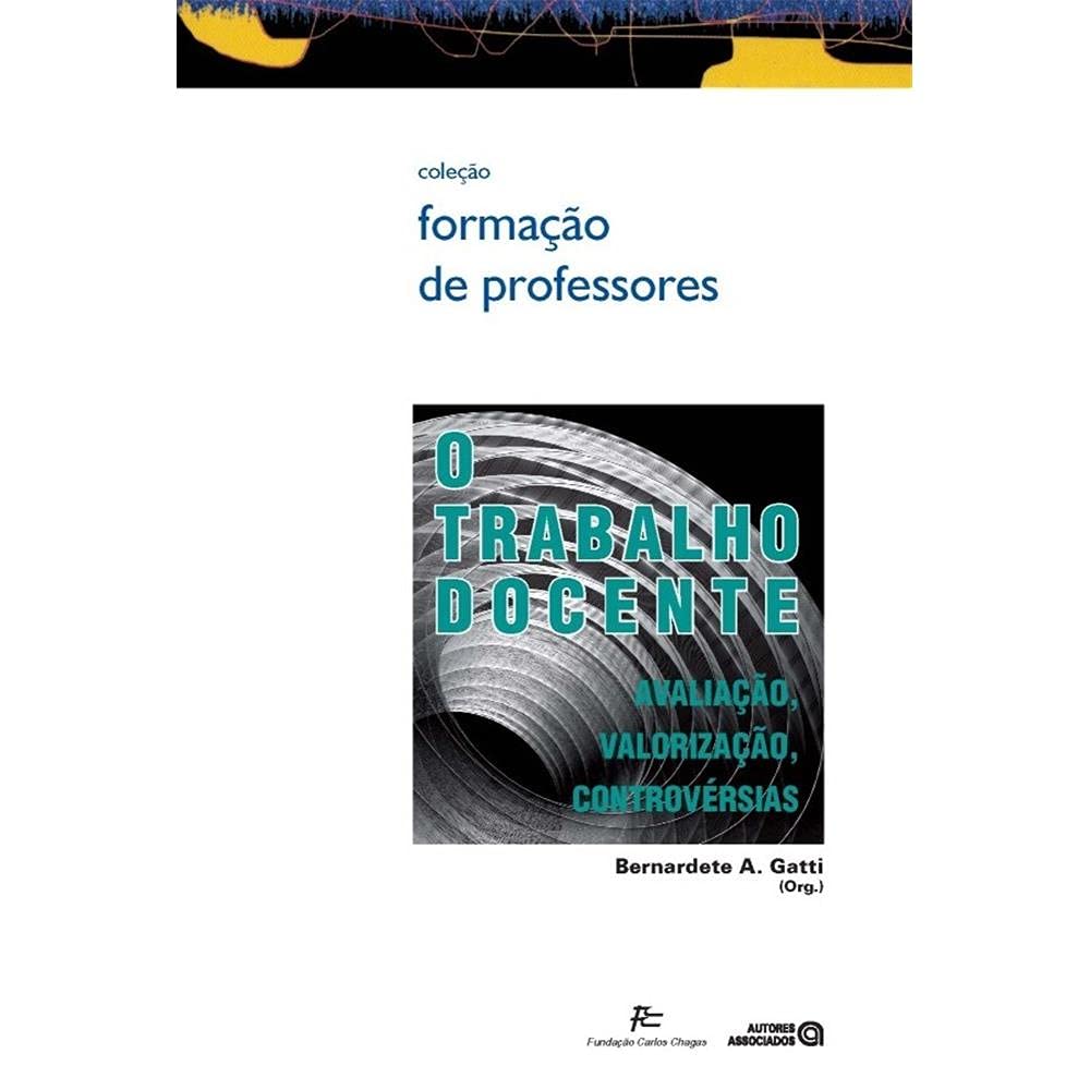 O Trabalho Docente: Avaliação, Valorização, Controvérsias baixar o livro de graça