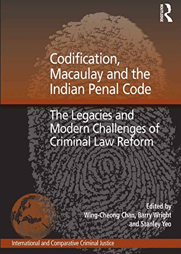 ler totalmente Codification, Macaulay and the Indian Penal Code: The Legacies and Modern Challenges of Criminal Law Reform (International and Comparative Criminal Justice) (English Edition)