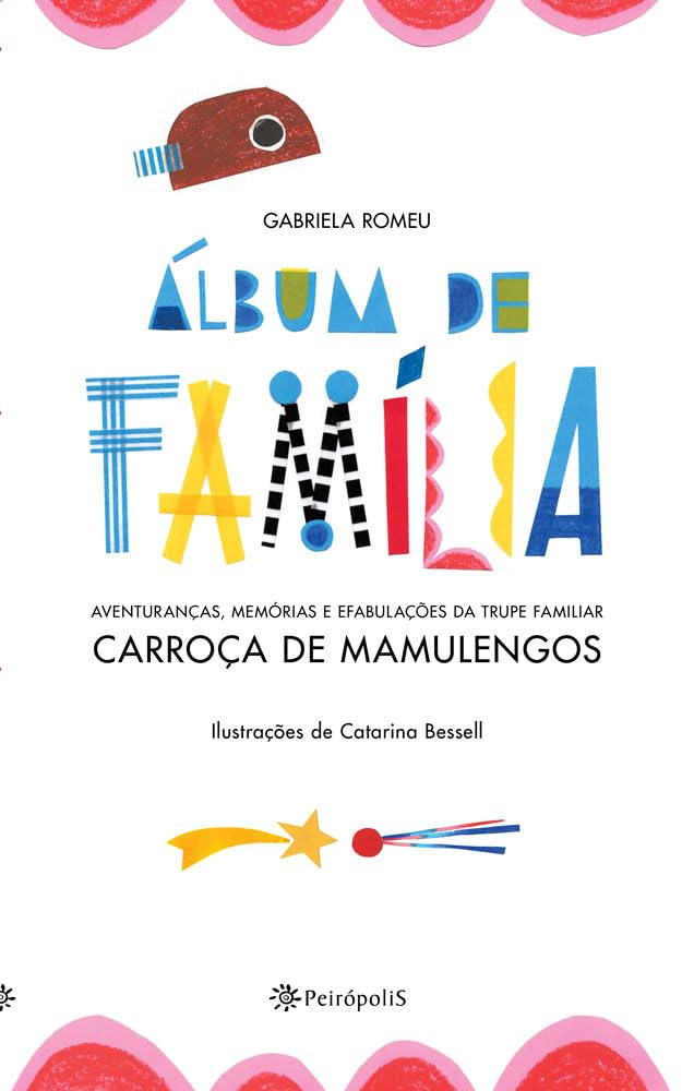 ler totalmente Álbum de família: Aventuranças, memórias e efabulações da trupe familiar Carroça de Mamulengos