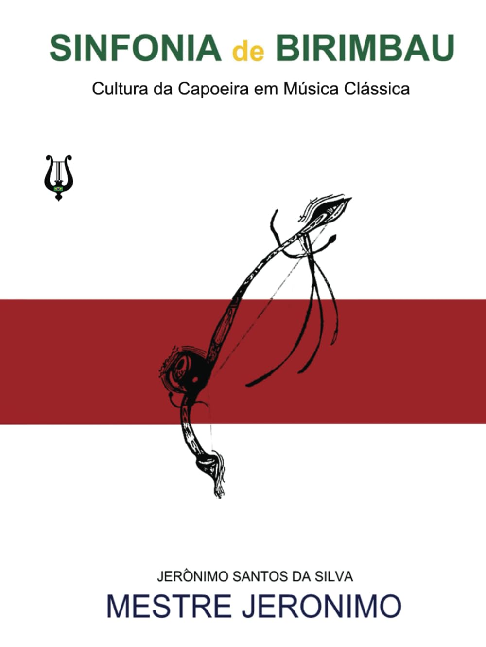 Sinfonia de Birimbau: Cultura da Capoeira em Música Clássica (Portuguese Edition) baixar o livro de graça