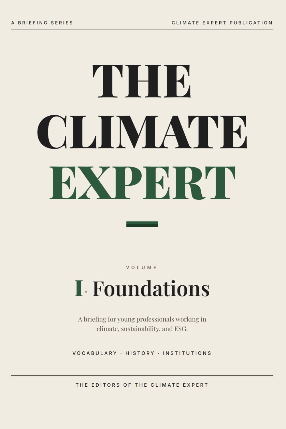 The Climate Expert: Foundations: A Briefing for Young Professionals: 1 baixar o livro de graça