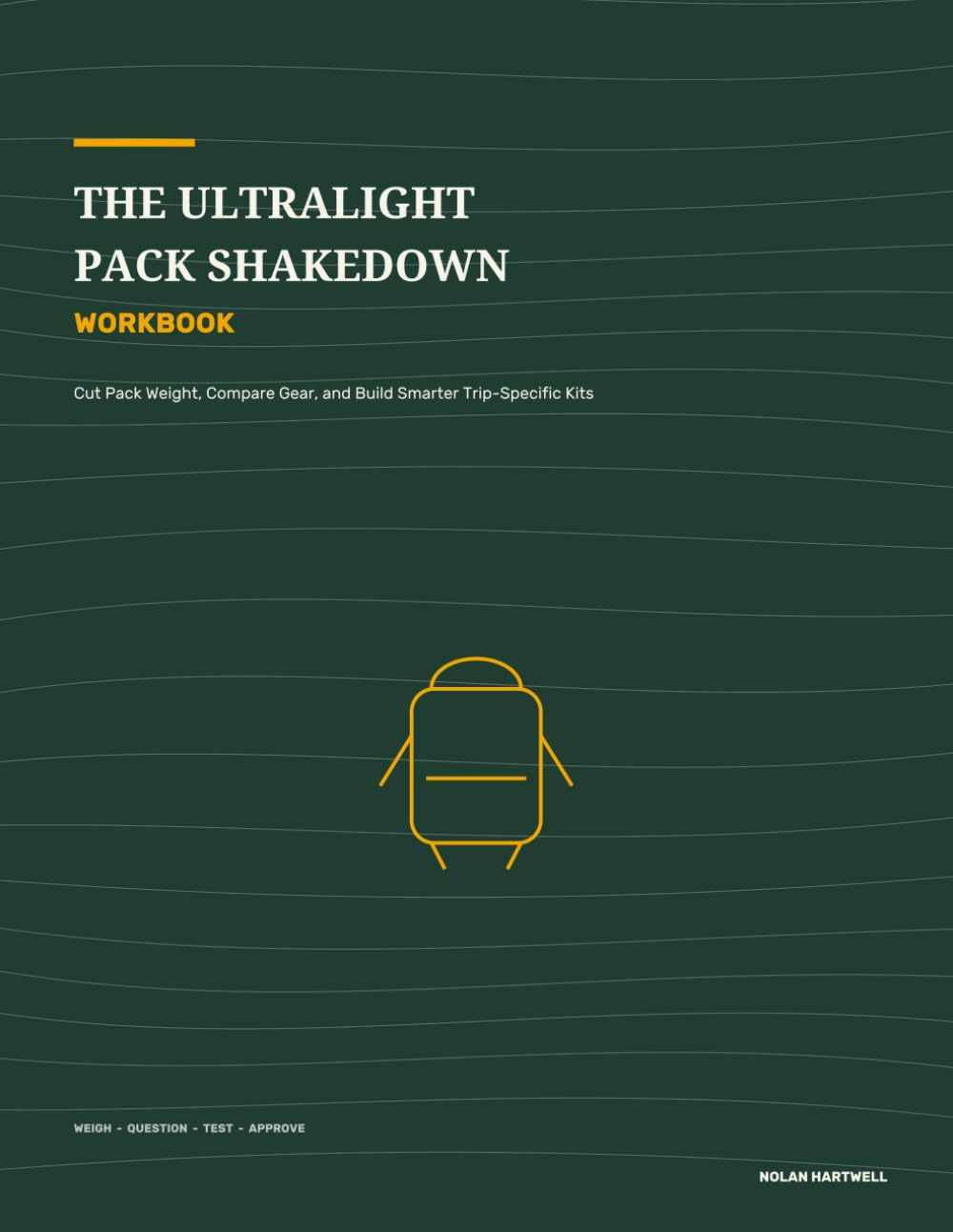 The Ultralight Pack Shakedown Workbook: Cut Pack Weight, Compare Gear, and Build Smarter Trip-Specific Kits baixar o livro de graça