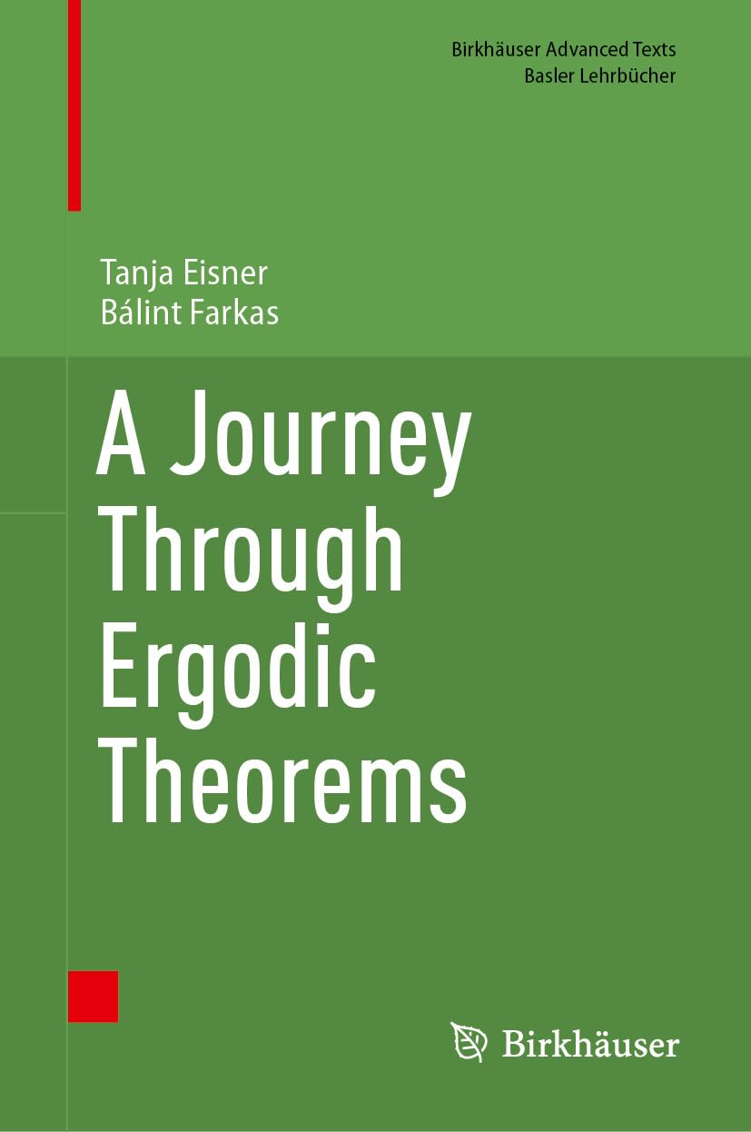capítulo por capítulo baixar A Journey Through Ergodic Theorems (Birkhäuser Advanced Texts Basler Lehrbücher) (English Edition)