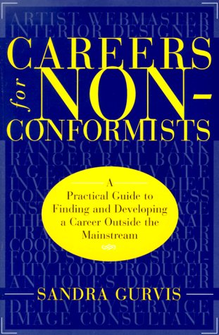 Careers for Nonconformists: A Practical Guide to Finding and Developing a Career Outside the Mainstream baixar o livro de graça