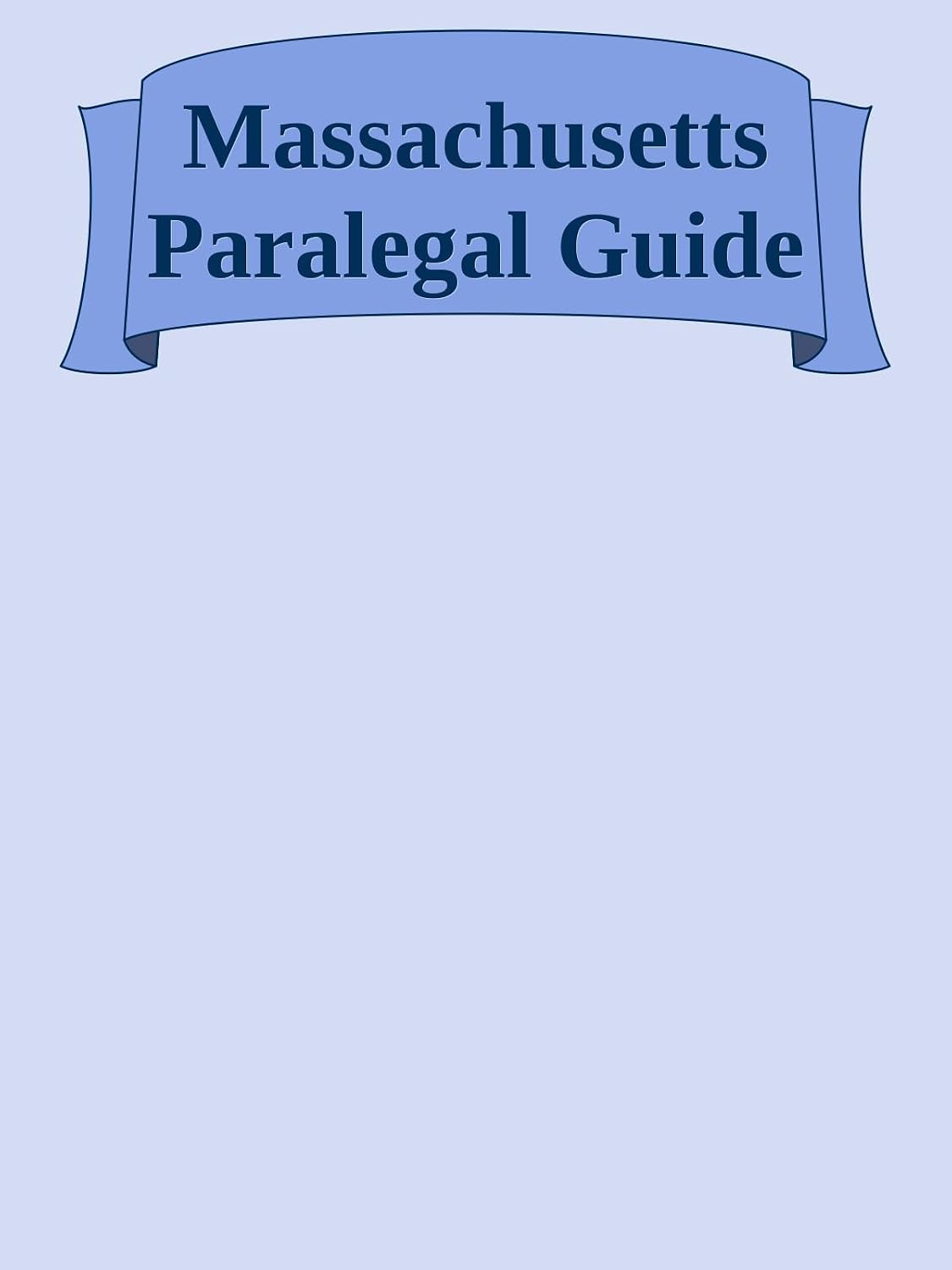The Complete Paralegal Guide to Massachusetts: E-Filing, Court Procedures, and Essential Legal Resources (Complete Guides for Paralegals and Legal Support Staff by State) (English Edition) baixar livro de graça