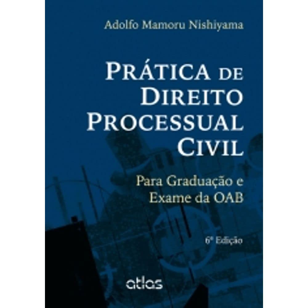 Prática De Direito Processual Civil: Para Graduação E Exame Da Oab baixar livro de graça