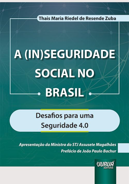 (In)Seguridade Social no Brasil, A - Desafios para uma Seguridade 4.0 baixar livro de graça