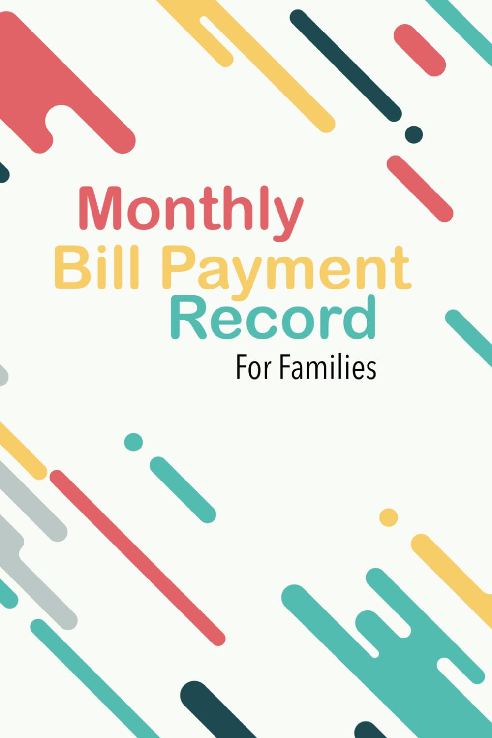 capítulo por capítulo baixar Monthly Bill Payment Record for Families: Stay Organised, Track Payments, and Keep Every Family Member Financially On Track